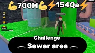 [Challenge] 700M strength in sewer area - strongman simulator Roblox 