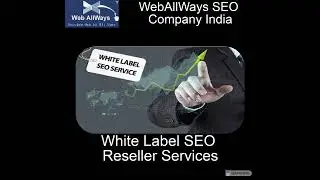Get SEO Reseller Services at WebAllWays SEO Agency India