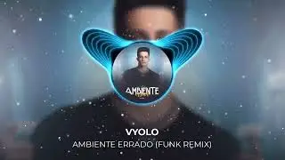Luan Santana - AMBIENTE ERRADO (VYOLO Remix) [Funk]