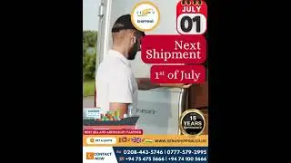 Next UK to Sri Lanka SEA FREIGHT Shipment  is on July 1stt