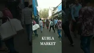 Kurla Market | Kurla Station Market | #mumbai #travel # travelvlog #marketing #market