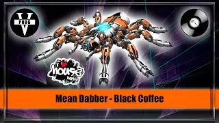 Mean Dabber - Black Coffee. House music. Трек недели