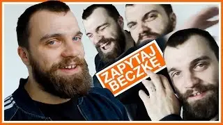 YAPZTAJ KASIĘ CICHOPEK 9 - Zapytaj Beczkę #163