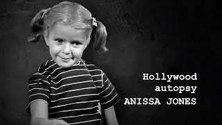 Hollywood Autopsy Anissa Jones