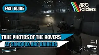 Сфотографируйте вездеходы в песочнице &laquo;Snap and Salvage&raquo; Краткое руководство по Arc Raiders