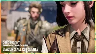 All Cut Scenes - The First Descendant Season 3: Breakthrough
