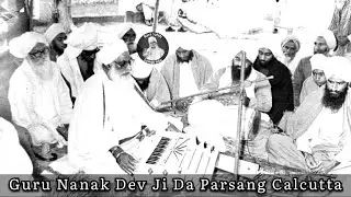 Guru Nanak Dev Ji Da Parsang Calcutta Jathedar Sant Mohinder Ji Rara Sahib Wale Rara Sahib Samprada