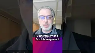Understanding Vulnerability and Patch Management Challenges #shorts