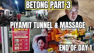 Penang to Betong Thailand Trip Day 1 Part 3 Hiking the Piyamit Tunnel, 7-Eleven Food, Thai Massage