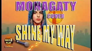 Shine My Way Video Official Cover
