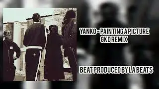 Yanko - Painting a Picture (GKD Remix) (Prod. LA Beats)
