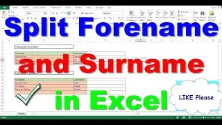 Split Forename and Surname in Excel