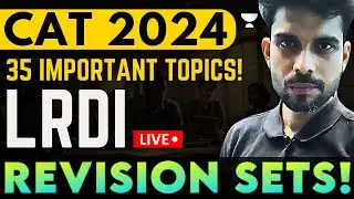35 Key LRDI Topics for CAT 2024 with Agni Mitra's Essential Revision Sets! | Part 05