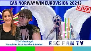Norway Eurovision 2021 Reaction | TIX - Fallen Angel | ESC Fan TV LIVE Fan Review