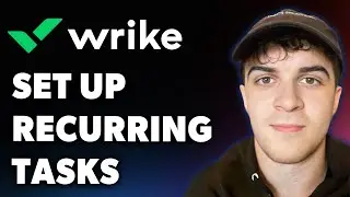How to Set Up Recurring Tasks in Wrike (Full 2025 Guide)