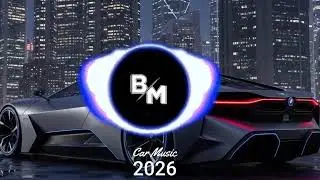 CAR MUSIC MIX 2026 🚗💥 BASS CLUB BANGER | EDM REMIX 🔊 SUPER BASS BOOSTED PARTY HITS