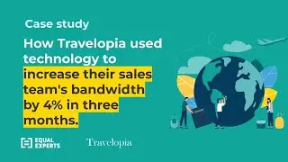 How Travelopia increases sales team bandwidth by 4% in three months with technology