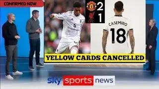 PREMIER LEAGUE SHOCKS FOOTBALL WORLD: DIALLO & CASEMIRO YELLOW CARDS CANCELLED AFTER VAR REVIEW! 