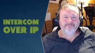 Intercom over IP with Martin Dyster - TWiRT Ep. 475