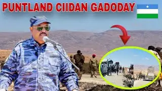 DEG-DEG Ciidama Katirsan Puntland oo Wadoyin Xistay & Sababta Safarka Xasan Lascanod Somaliland.