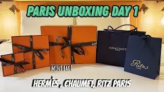 Paris 2025 Unboxing Day 1 including a new mini bag! Hermès, Chaumet, Ritz Paris