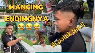 MAU MANCING ENDINGNYA DI PALAK BOCIL KEMATIAN😂😂‼️ 