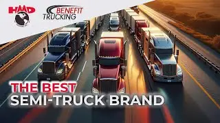 🚛 The Ultimate Guide to Choosing the Best Semi Truck Brand