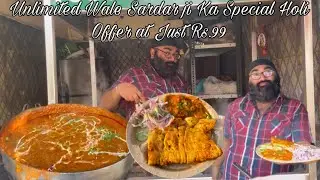 Viral Unlimited Wale Sardar ji ka Special Holi Offer | Unlimited Chaap with Kulcha at Rs.99