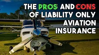 The pros and cons of getting a liability only aviation insurance policy - BWI Aviation Insurance