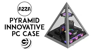 Pyramid Innovative PC Case - AzzA | Overview | Gadget Gets