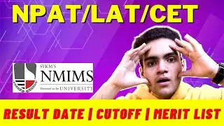 NPAT/LAT/CET - Cutoff, Result Date, Merit List | Nmims Mumbai | Nmims Bangalore | Nmims Navi Mumbai