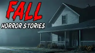 9 True Fall Horror Stories    The Leaves Fell… But Something Else Was Moving Too  😱