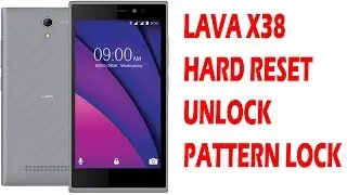 Lava X38 Hard Reset Unlock Pattern Lock By TECHNICAL GURU
