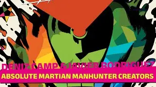 ABSOLUTE MARTIAN MANHUNTER&rsquo;s DENIZ CAMP & JAVIER RODRIGUEZ on making J&rsquo;ONN even WEIRDER! | NYCC 2025