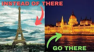 7 Best Places to Visit INSTEAD of Paris | Best Alternatives to Paris