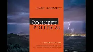 The Concept of the Political   Carl Schmitt