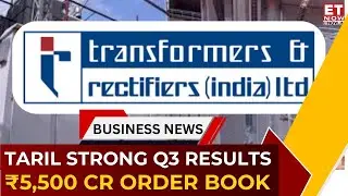 Transformers & Rectifiers Q3 Results Impress | Order Book at ₹5,500 Cr, Strong FY26 Outlook | ET Now