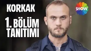 Korkak 1. B&ouml;l&uuml;m Tanıtım | ARAS BULUT İYNEMLİ GERİ D&Ouml;N&Uuml;YOR! REYTİNG REKORLARI KIRILACAK!