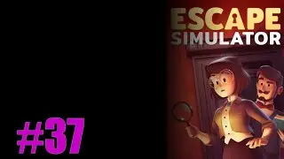 Lets Play Escape Simulator Episode 37