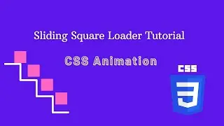Mastering CSS Animation: Create an Advanced Sliding Square Loader