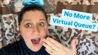 No More Virtual Queue? Is this forever?!