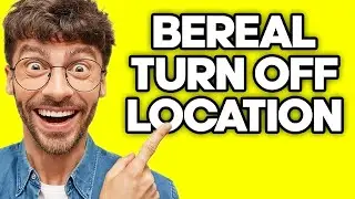 How To Turn Off Your Location On BeReal (2023)