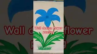 wall design flower painting ||#painting #design #flowers #creativeart #youtubeshorts#art #santali