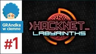 Hacknet Labyrinths PL #1 - GRAmy! | Tajna organizacja