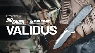 SIG SAUER x EIKONIC Knife Co. VALIDUS
