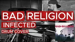 Bad Religion - Infected (Drum Cover)