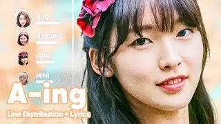 Oh My Girl - A-ing (Listen to My Word) (Line Distribution + Lyrics Karaoke) PATREON REQUESTED
