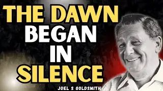 Your Faithfulness in the Dark Is Preparing the Dawn | Joel S Goldsmith on Christ Consciousness