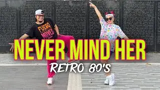 NEVER MIND HER (Dj Romar Remix) Colors | Retro Dance Workout