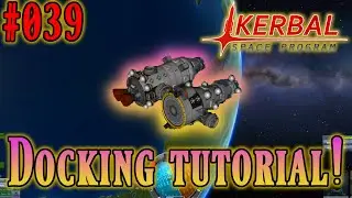 DOCKING TUTORIAL Deutsch! - KERBAL SPACE PROGRAM 1.11 Let's Guide Deutsch #039 HD 2020